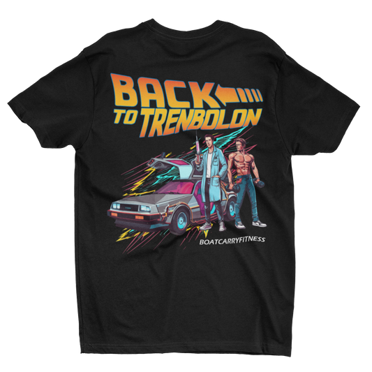 Back To Trenbolon Shirt (Backprint)