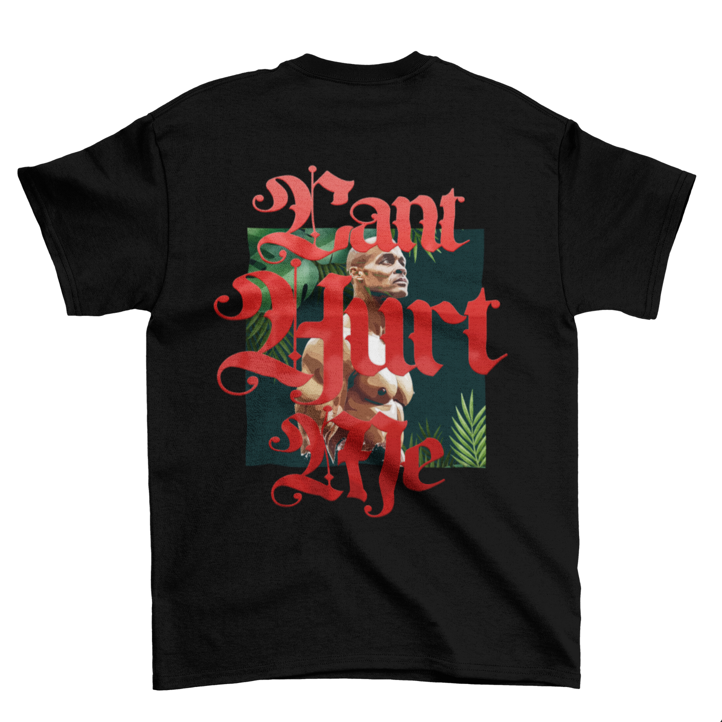 Can't Hurt Me Shirt