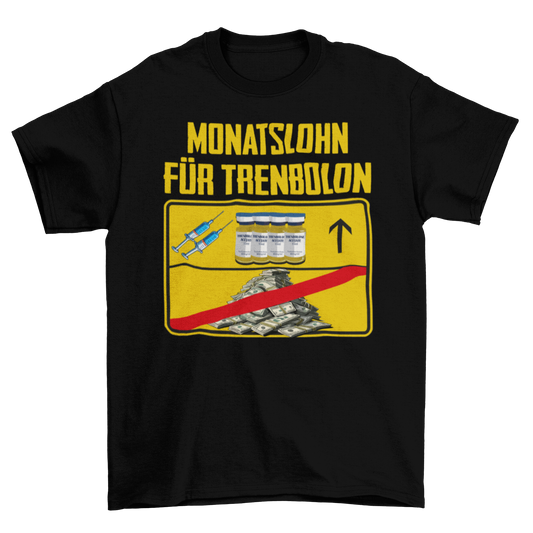 Monatslohn Schild Shirt