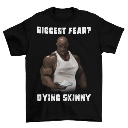 Biggest Fear Shirt